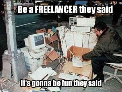 Who said freelancing would be easy?!