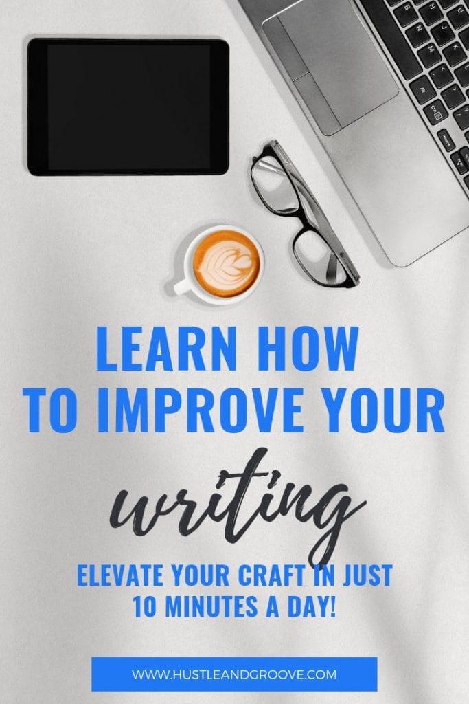 Learn how to improve your writing in 10 minutes per day