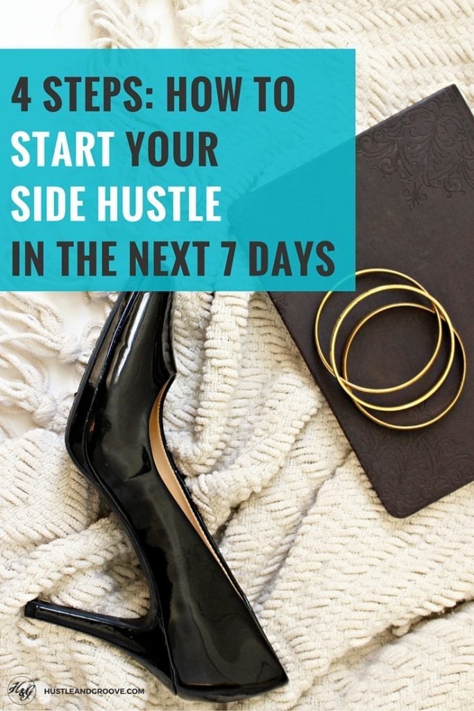 4 Steps to Start a Side Hustle in 7-Days #sidehustle #workfromhome