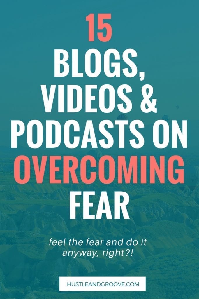 Struggling with your fears? Get inspiration from these top 15 blog posts, podcasts and videos and overcome your fears! Click through to learn more.