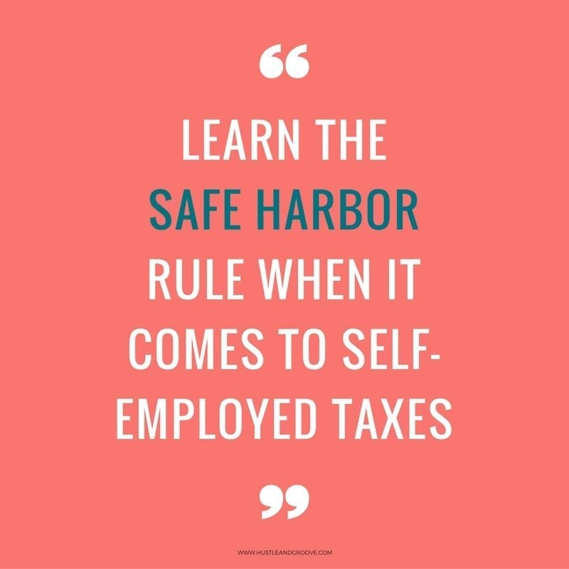 Understanding the safe harbor rule as a self employed biz owner