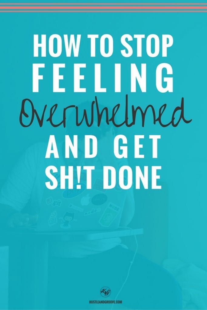 Stop feeling overwhelmed and get shit done! Learn about the strategies to stop feeling this way and move forward. Click through to read more.