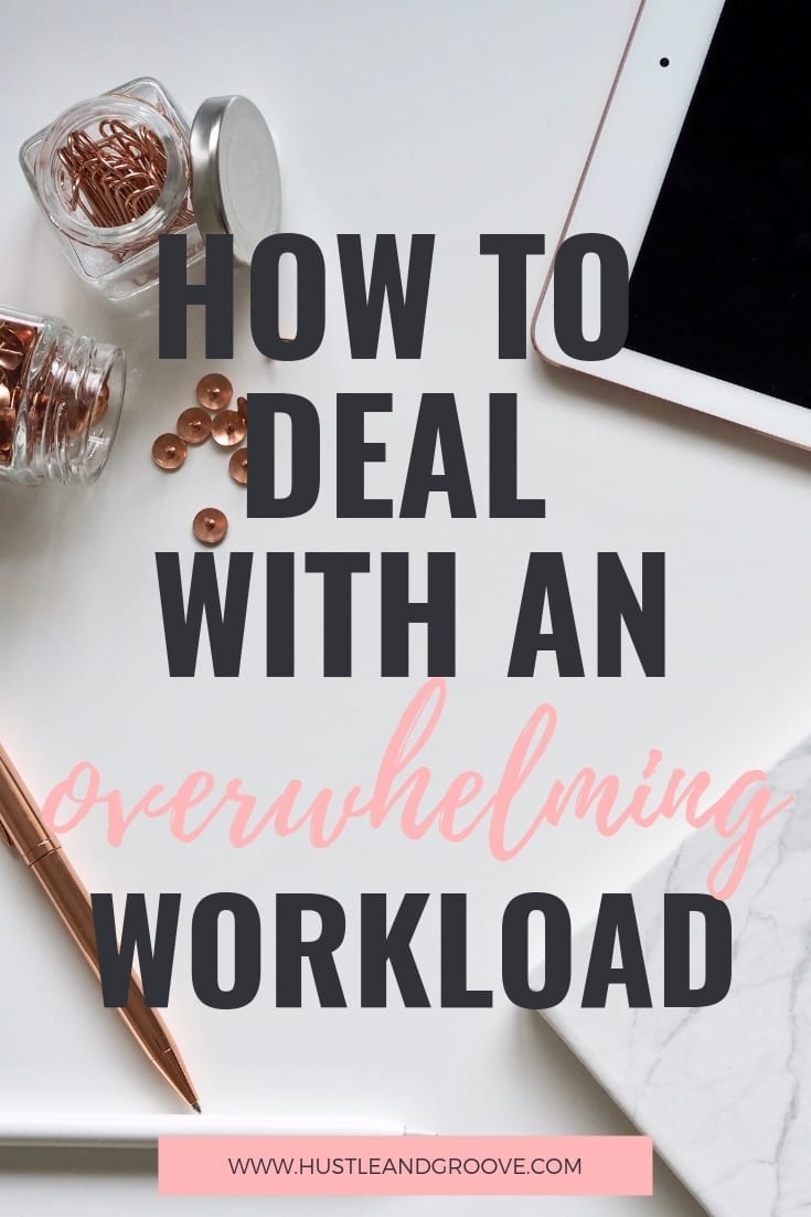 Dealing with overwhelming workload