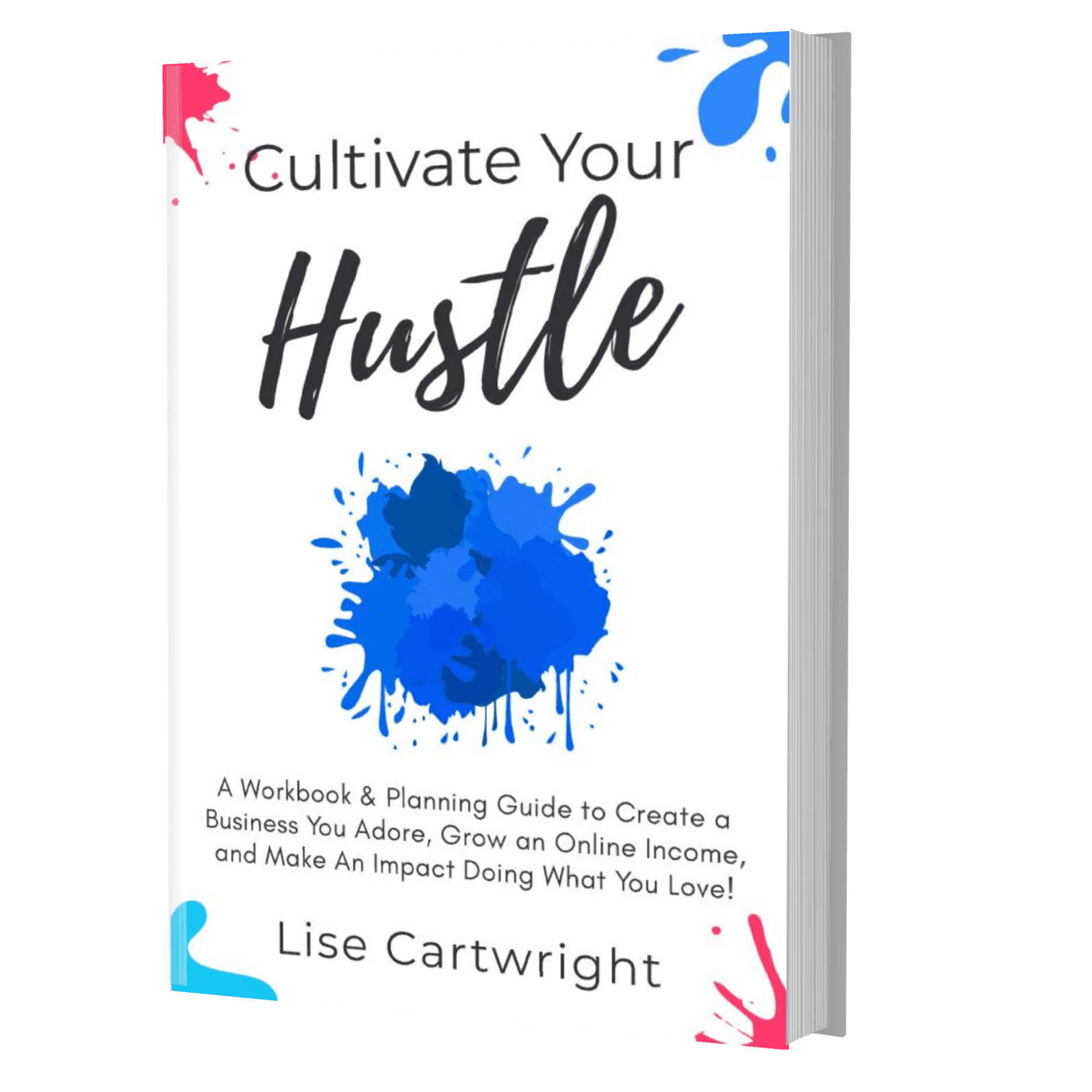 Cultivate Your Hustle Workbook