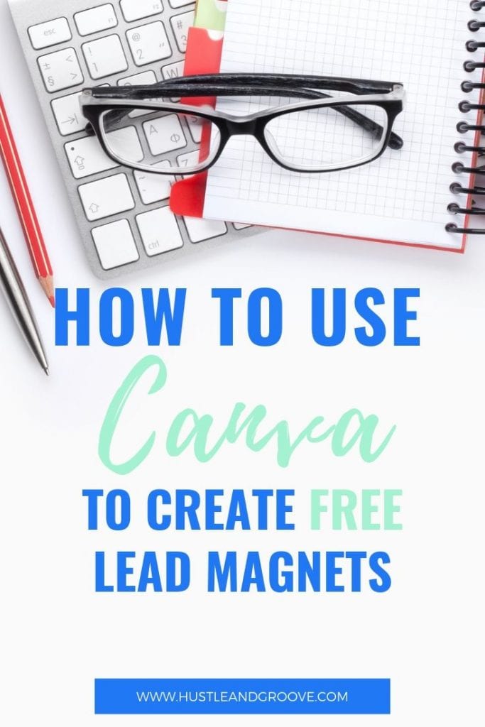 How to use Canva to create free lead magnets