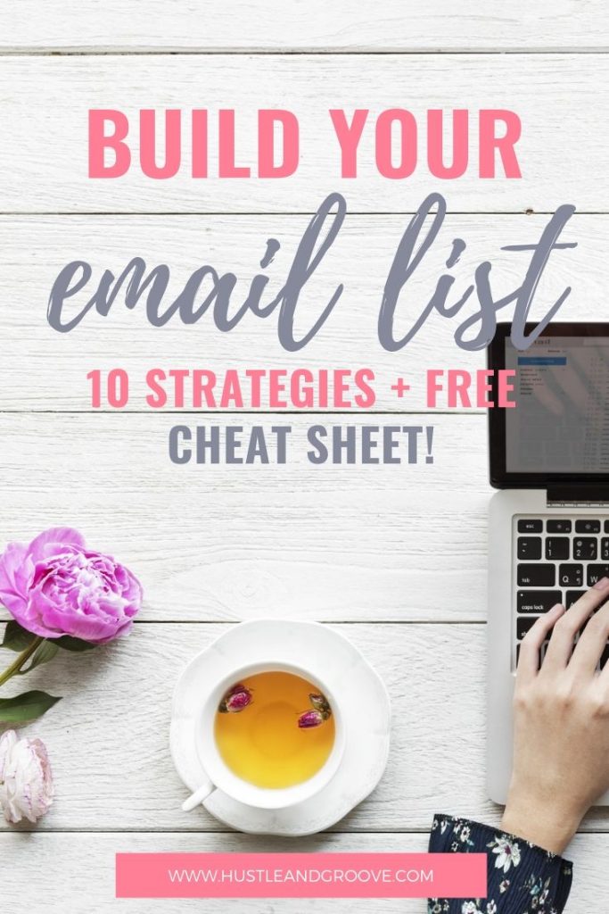 Build your email list with 10 strategies and a free cheat sheet!