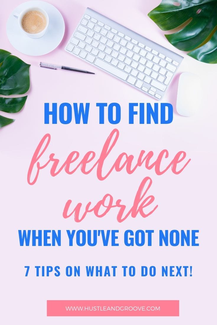 How to find freelance work when you've got none!