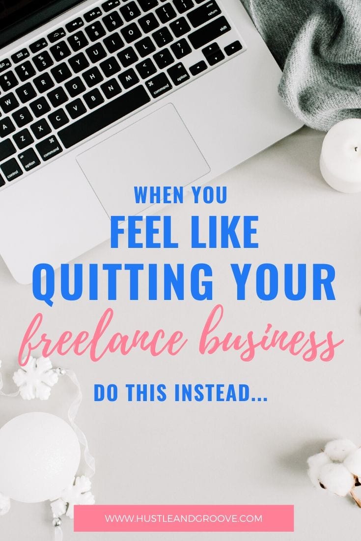 When you feel like quitting your online business do this instead...