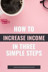 Increase income in 3 simple steps