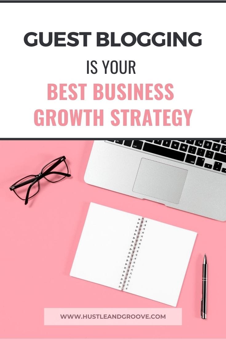 Guest blogging is your best business growth strategy