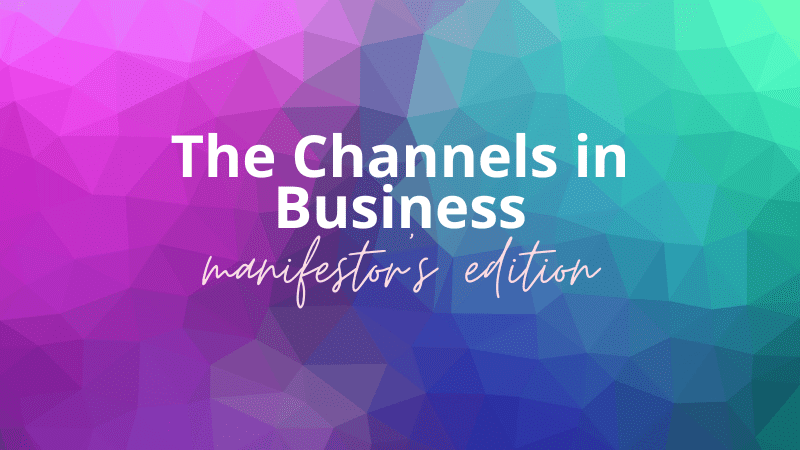 The Channels in Your Business